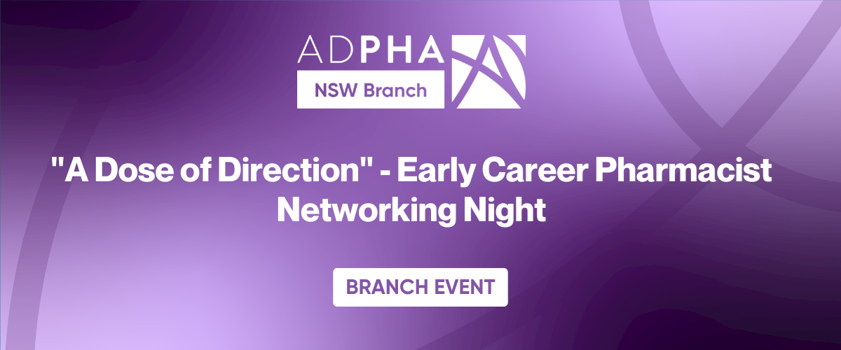 NSW Branch | "A Dose of Direction" - Early Career Pharmacist Networking Night